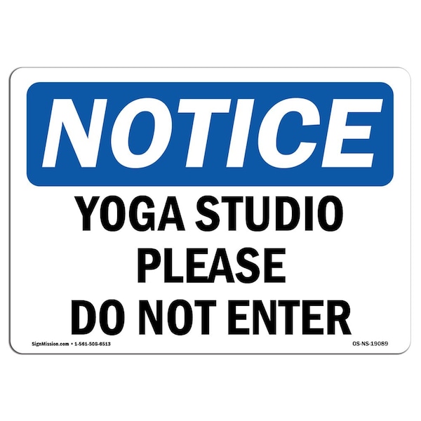 Safety Sign, OSHA Notice, 12" Height, 18" Width, Yoga Studio Please Do Not Enter Sign, Landscape
